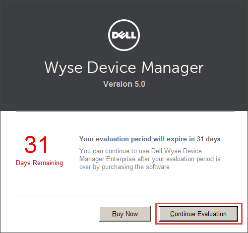Wyse-Device-Manager-13-Continue-Evaluation